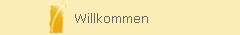 Willkommen
